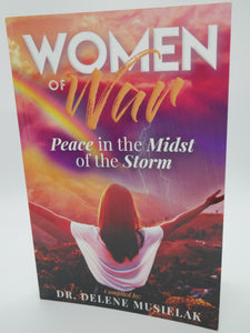 Women Of War - Peace In The Midst Of The Storm (Amazon Best-Seller!)